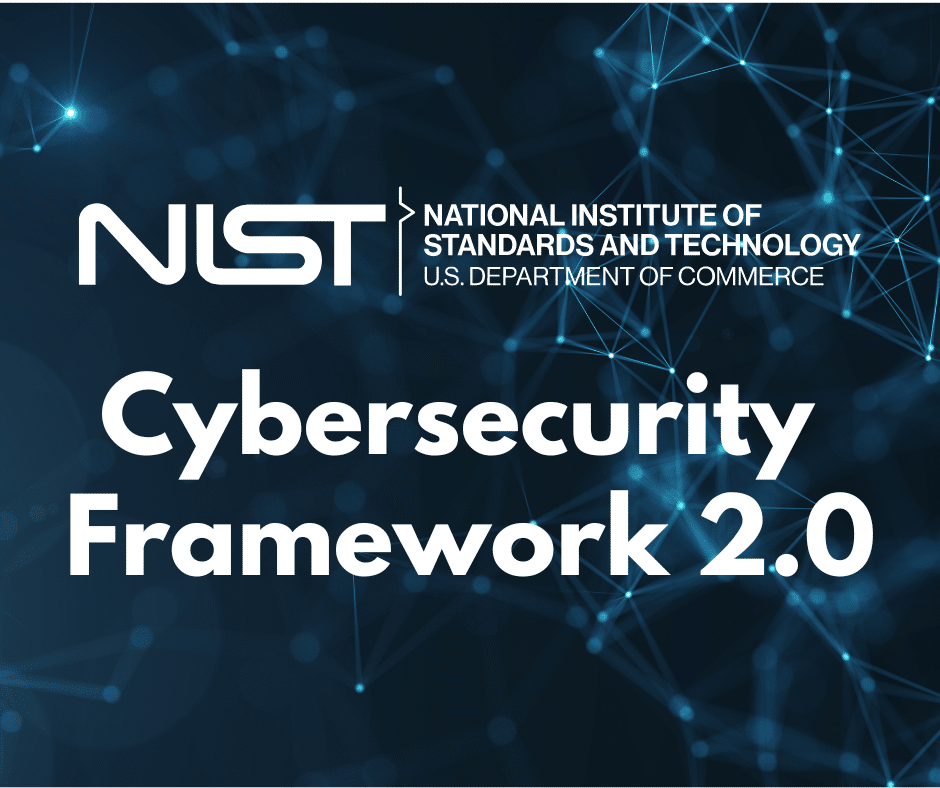 Featured image for “Navigating Cybersecurity in Healthcare with NIST’s Framework 2.0”